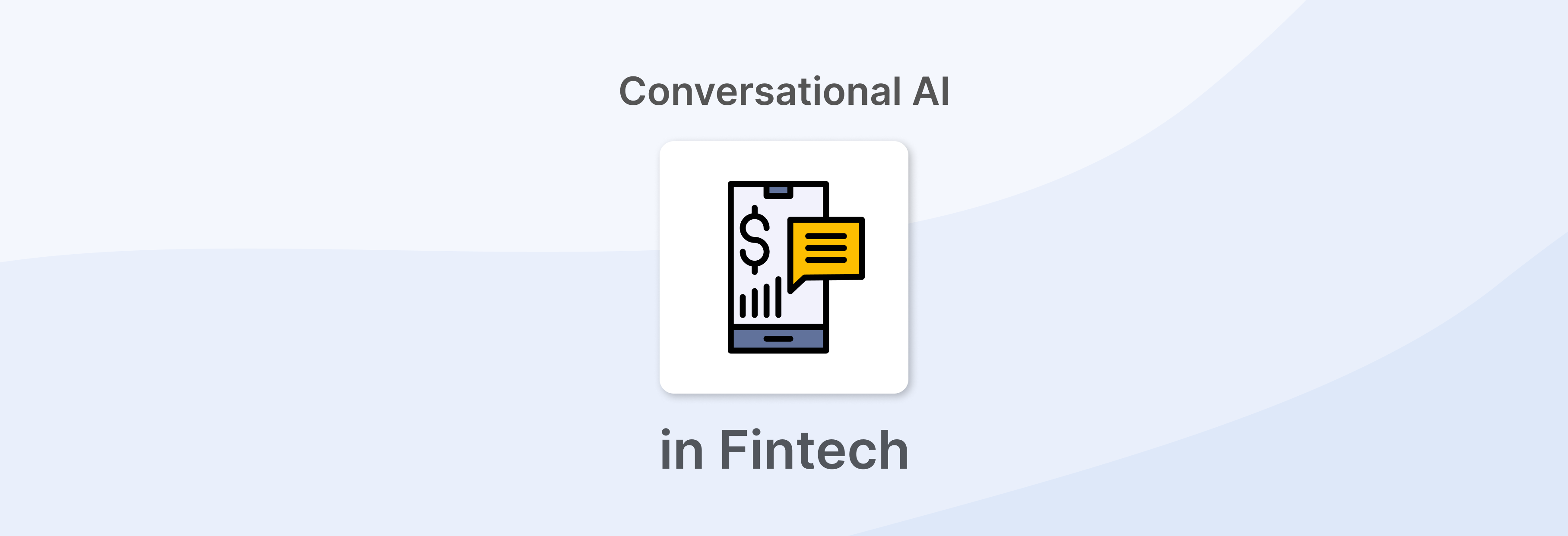 Conversational AI in Fintech